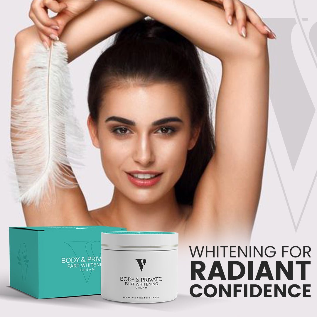 Private Body Part Whitening Cream - VCare Natural - VCARE NATURAL