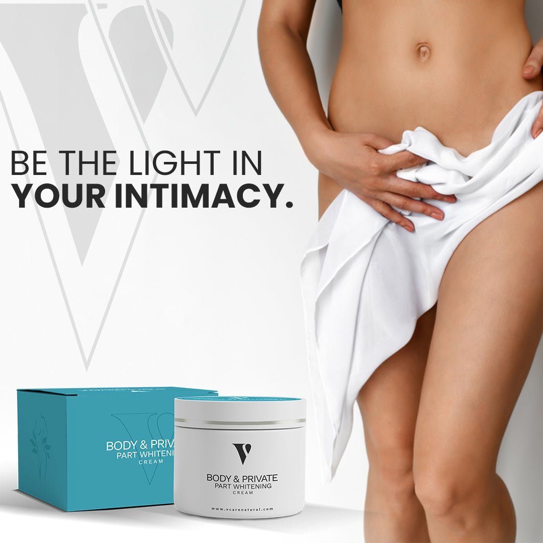 Private Body Part Whitening Cream - VCare Natural - VCARE NATURAL